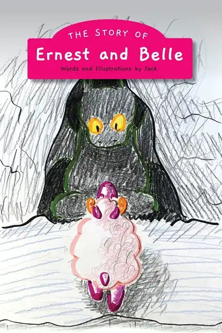 The Story of Ernest & Belle - Paperback