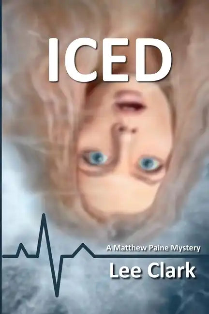 Iced: A Matthew Paine Mystery - Paperback