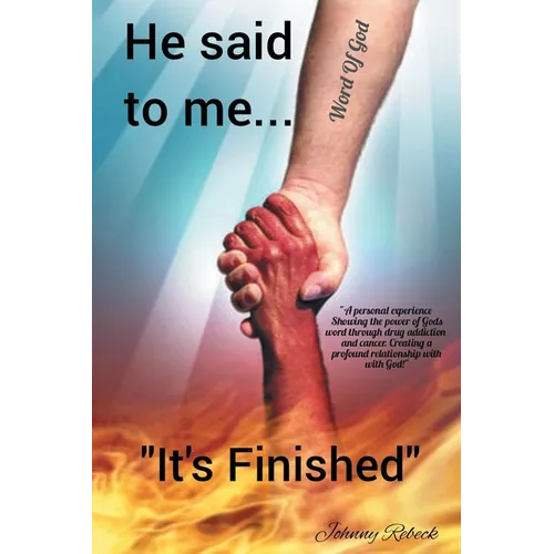 He said to me... "It's Finished" - Paperback