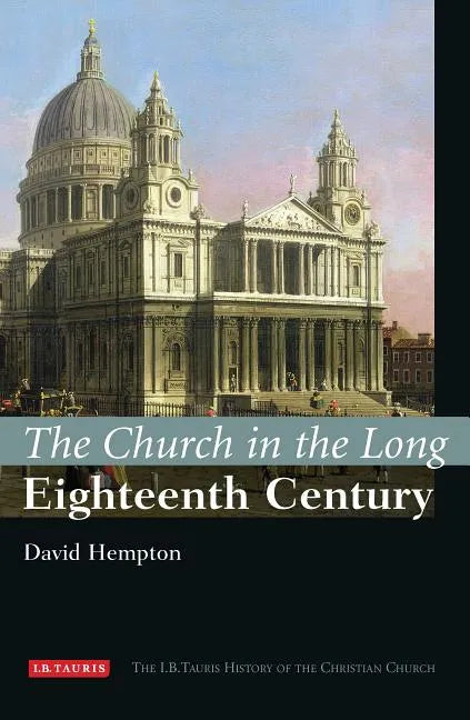 The Church in the Long Eighteenth Century - Hardcover