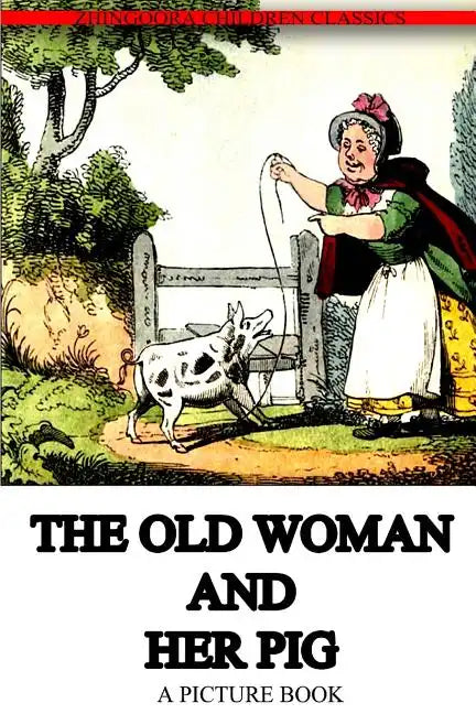 The Old Woman And Her Pig - Paperback