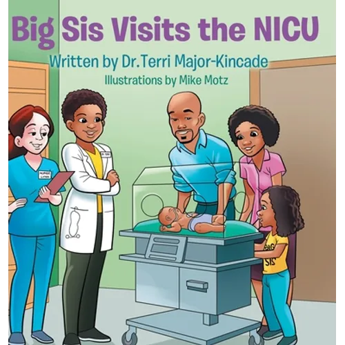 Big Sis Visits the NICU - Hardcover
