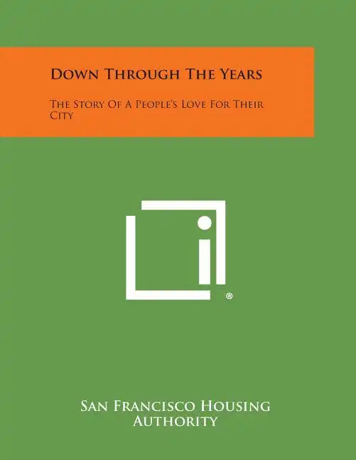Down Through the Years: The Story of a People's Love for Their City - Paperback