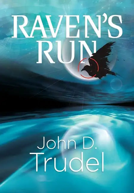 Raven's Run: A Cybertech Thriller - Hardcover