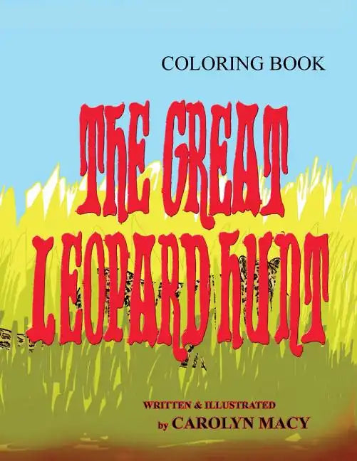 The Great Leopard Hunt Coloring Book - Paperback