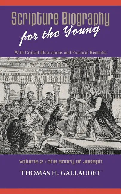 Scripture Biography for the Young: Vol. 2 - Joseph - Paperback