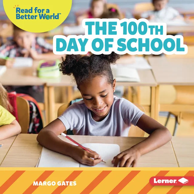 The 100th Day of School - Library Binding