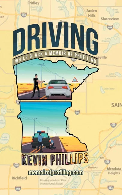 Driving While Black: A Memoir of Profiling - Hardcover