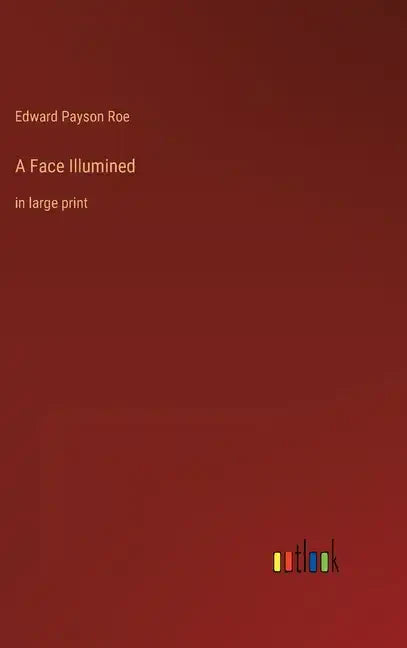 A Face Illumined: in large print - Hardcover