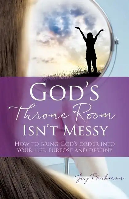 God's Throne Room Isn't Messy - Paperback
