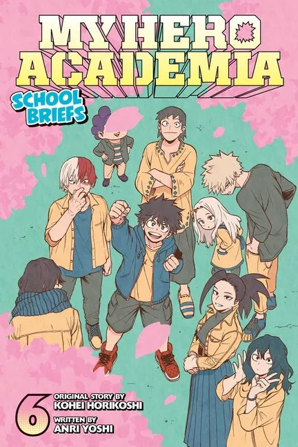 My Hero Academia: School Briefs, Vol. 6 - Paperback