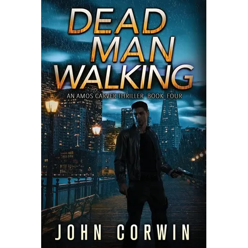 Dead Man Walking: A Thriller - Paperback