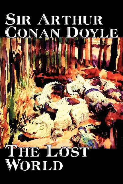 The Lost World by Arthur Conan Doyle, Science Fiction, Classics, Adventure - Paperback