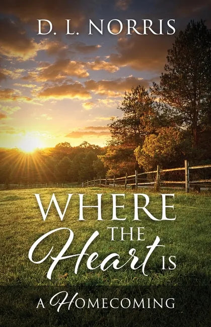 Where the Heart Is: A Homecoming - Paperback