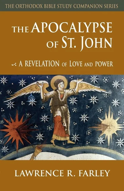 The Apocalypse of St. John: A Revelation of Love and Power - Paperback