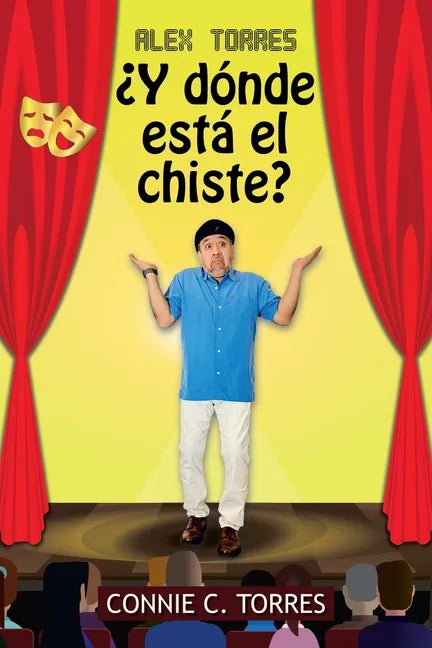 Alex Torres ¿Y Dónde Está El Chiste? - Paperback