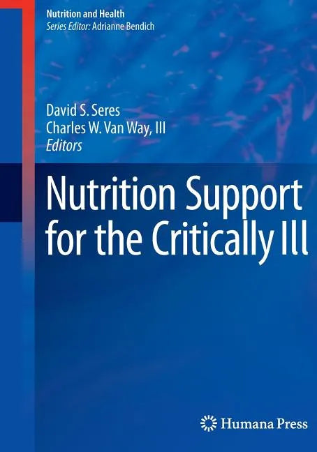 Nutrition Support for the Critically Ill - Paperback
