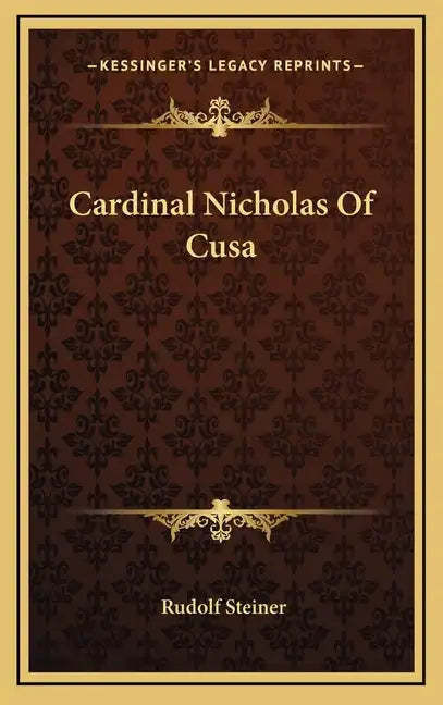 Cardinal Nicholas of Cusa - Hardcover