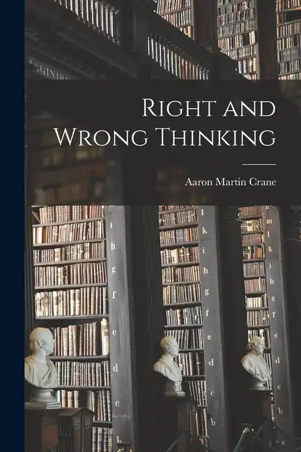 Right and Wrong Thinking - Paperback