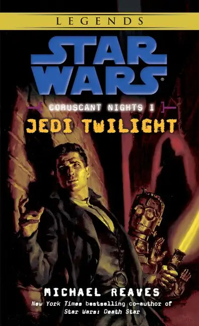 Jedi Twilight: Star Wars Legends (Coruscant Nights, Book I) - Paperback