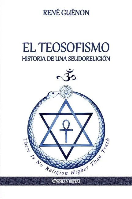 El Teosofismo: Historia de una seudoreligión - Paperback