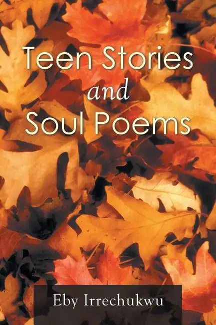 Teen Stories and Soul Poems - Paperback