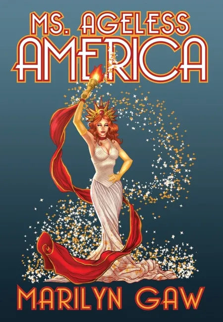 Ms. Ageless America - Hardcover