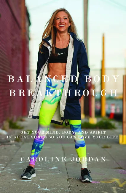 Balanced Body Breakthrough - Paperback