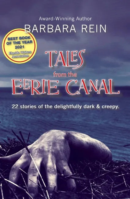 Tales from the Eerie Canal: 22 Stories of the Delightfully Dark and Creepy - Paperback