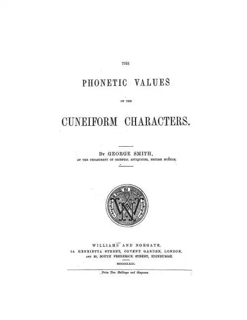 The Phonetic Values of the Cuneiform Characters: Sounds and logic of many cuneiform characters - Paperback