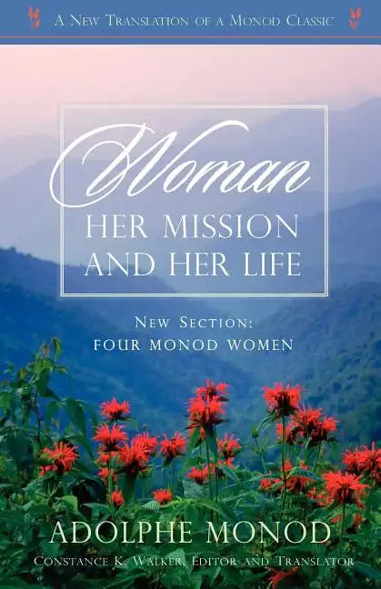 Woman: Her Mission and Her Life - Revised Edition - Paperback