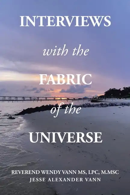 Interviews with the Fabric of the Universe - Paperback