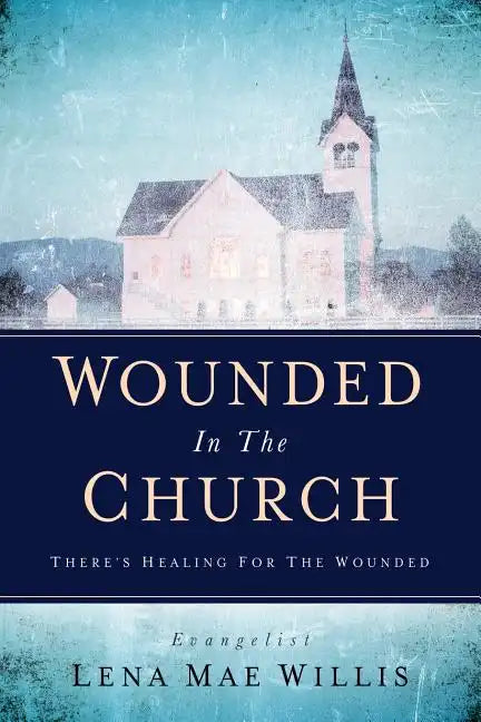Wounded In The Church - Paperback