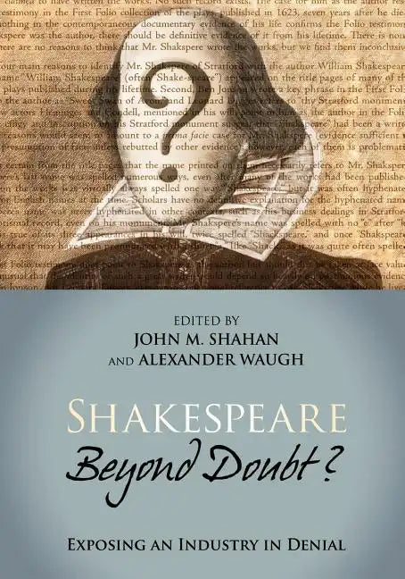 Shakespeare Beyond Doubt?: Exposing an Industry in Denial - Paperback