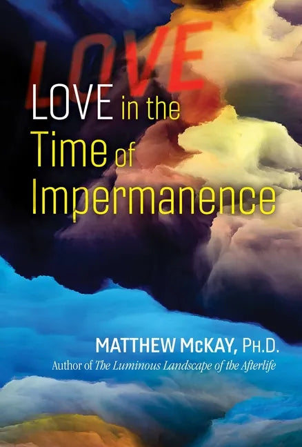 Love in the Time of Impermanence - Paperback