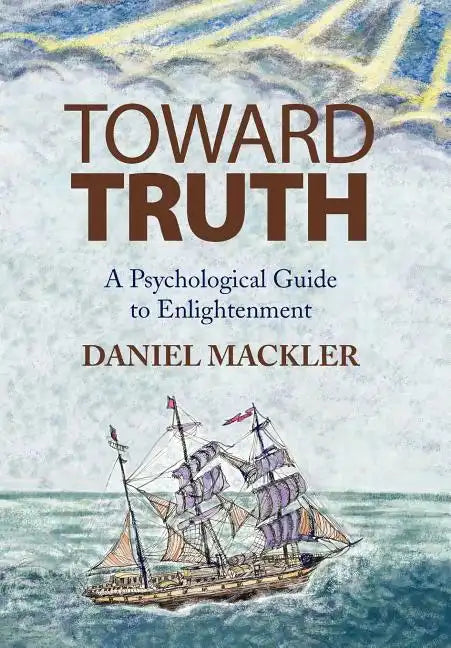Toward Truth - Hardcover