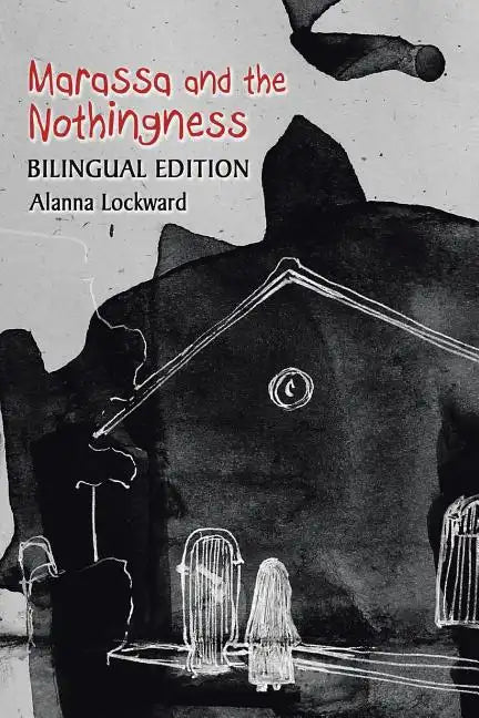 Marassa and the Nothingness: Bilingual Edition - Paperback