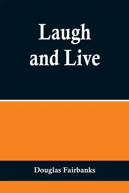 Laugh and Live - Paperback
