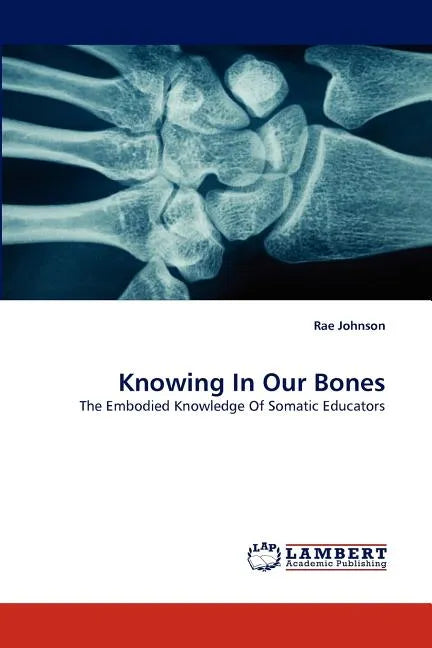 Knowing In Our Bones - Paperback
