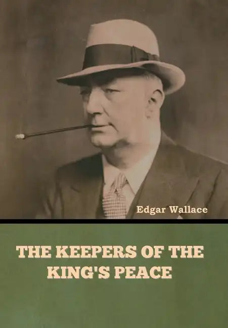 The Keepers of the King's Peace - Hardcover