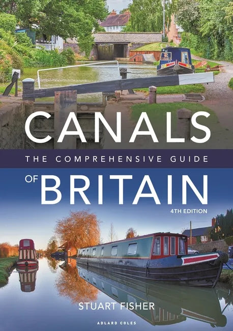 Canals of Britain: The Comprehensive Guide - Paperback