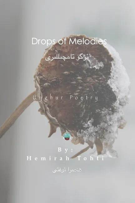 Drops of Melodies - Uyghur Poetry - Paperback