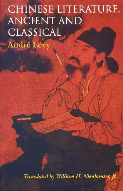 Chinese Literature, Ancient and Classical - Paperback
