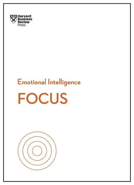 Focus (HBR Emotional Intelligence Series) - Hardcover