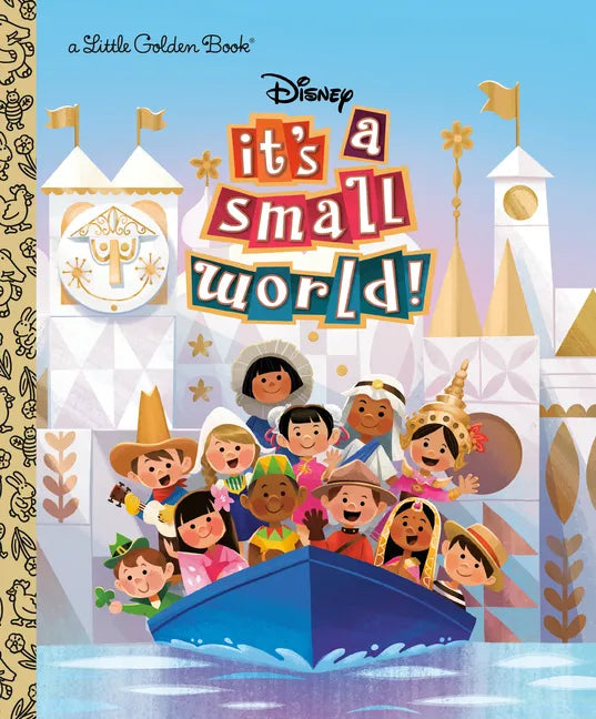 It's a Small World (Disney Classic) - Hardcover