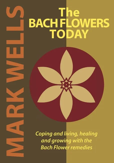 The Bach Flowers Today - Paperback