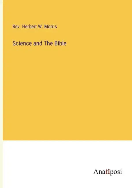 Science and The Bible - Paperback