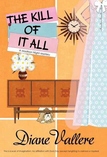The Kill of It All: A Madison Night Mystery - Hardcover