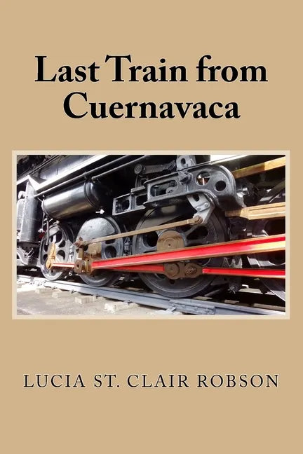 Last Train from Cuernavaca - Paperback