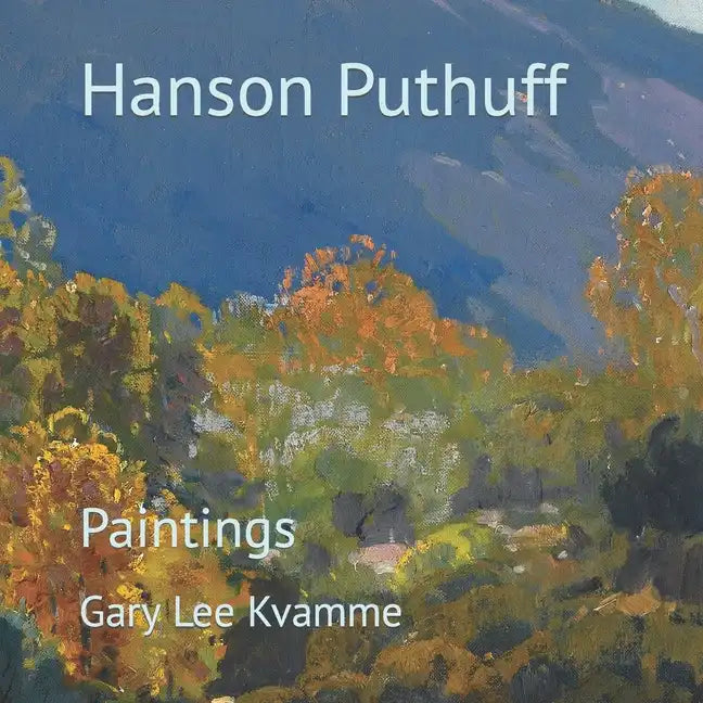 Hanson Puthuff: Paintings - Paperback